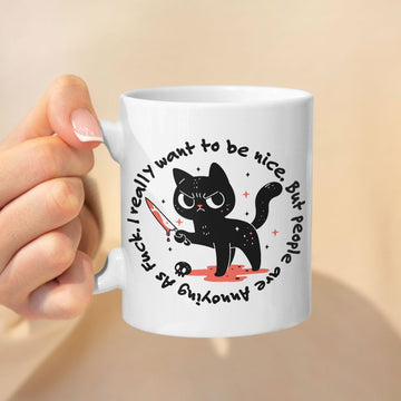 Mijn winkel I Really Want to Be Nice But People Are Annoying As F*ck Mok