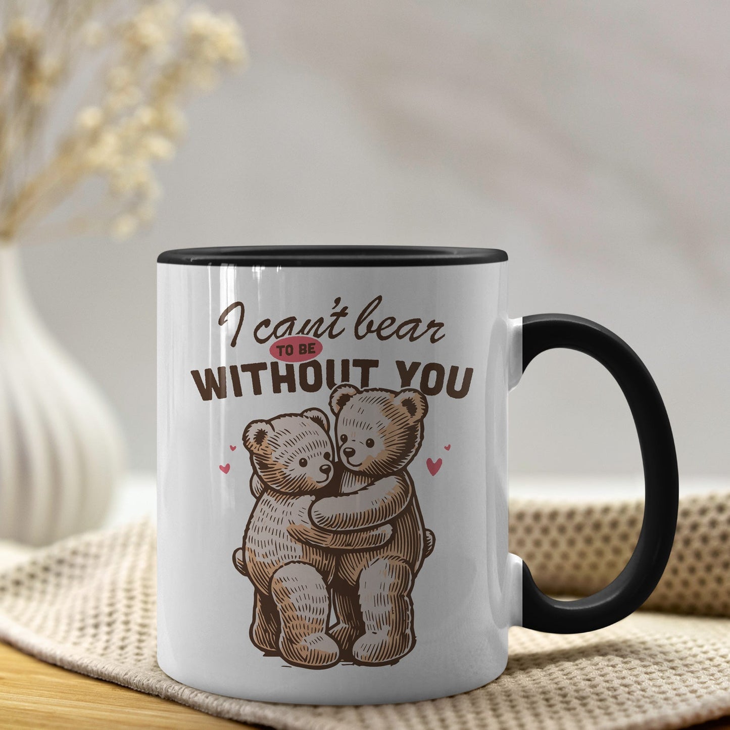 I can't bear to be without you - Koffiemok, Liefdes cadeau Mijn winkel