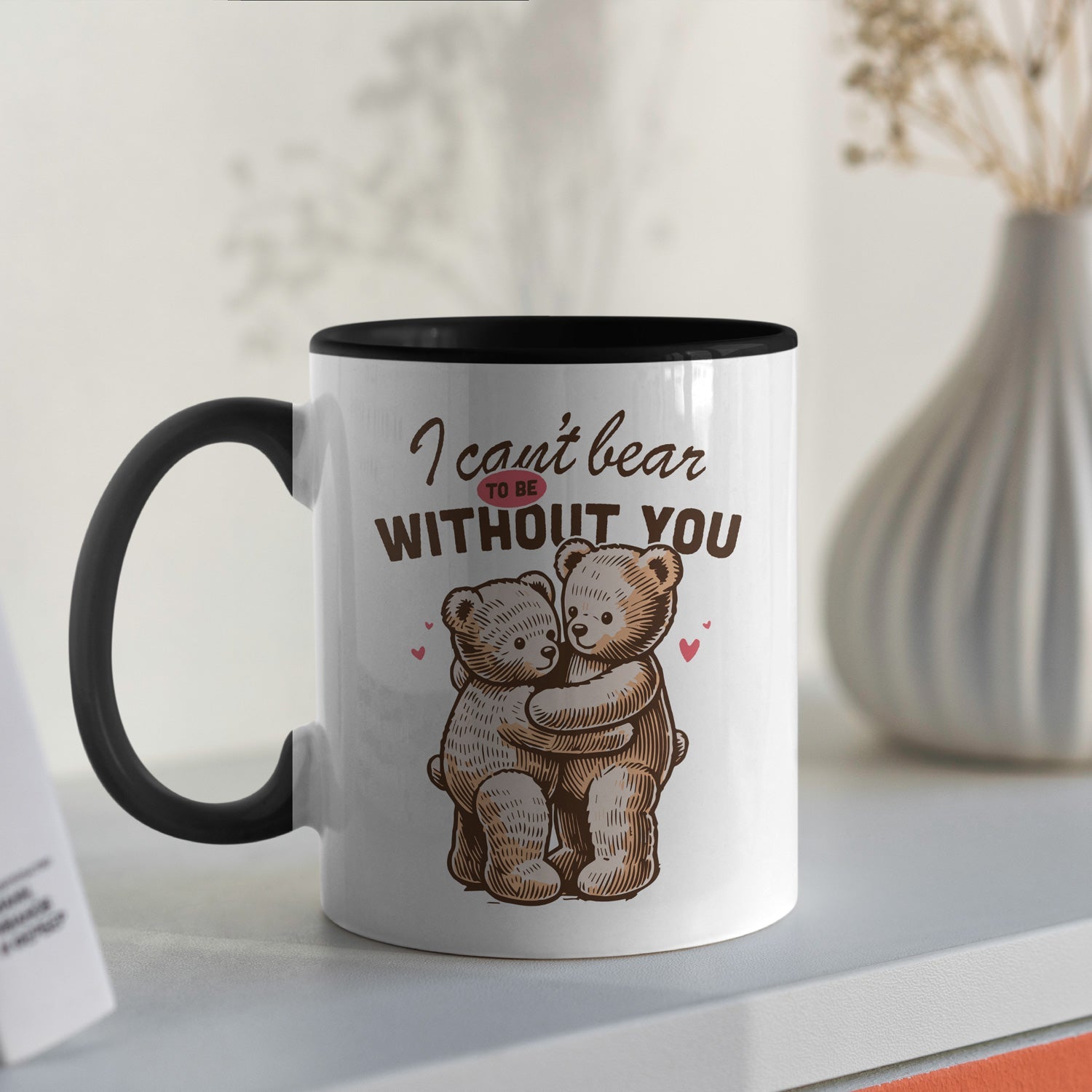 I can't bear to be without you - Koffiemok, Liefdes cadeau Mijn winkel