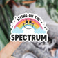 Mijn winkel Living on the spectrum waterdichte vinyl sticker
