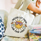 Never let them dim your light tote bag - Boodschappentas 38 x48 cm - Polylinnen